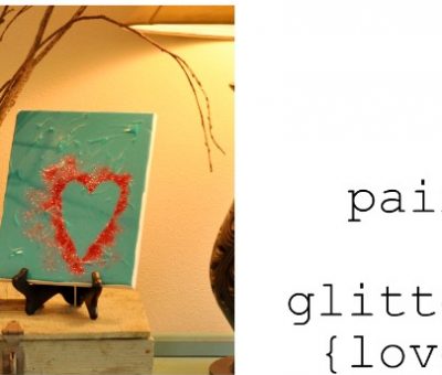 paint + glitter = perfect valentines {diy projects by Lisa Leonard}