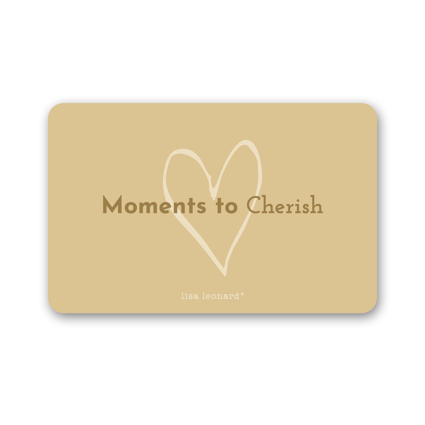 E-Gift Card | A Gift for Moments to Cherish